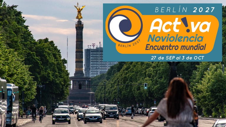La noviolencia activa lanzará una señal al mundo desde Berlín en 2027